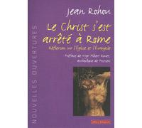 Le Christ s'est arrêté à Rome Réflexion sur l'Eglise et l'Evangile - Jean Rohou - Dialogues Eds - broché - Essai