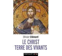 Le christ, terre des vivants - Clement Olivier - Cerf - Poche - Essai