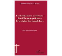 Le Christianisme À L'épreuve Des Défis Socio-Politiques De La Région Des Grands Lacs