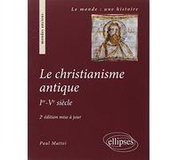 Le christianisme antique (Ier-Ve siècle)