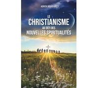 Le christianisme au défi des nouvelles spiritualités