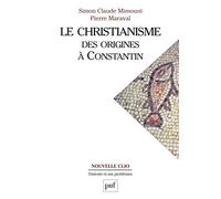 Le christianisme des origines à Constantin