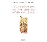 Le Christianisme En Afrique Du Nord Ancienne