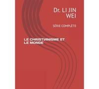 Le Christianisme Et Le Monde: SãRie ComplãTe