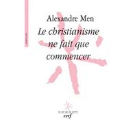 Le Christianisme Ne Fait Que Commencer