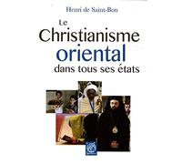 Le Christianisme oriental dans tous ses états
