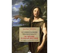 Le christianisme transcendant du Rite Écossais Rectifié - Son origine et ses mystères révélés - Jean-Marc Vivenza - Dervy-Livres - broché - Essai