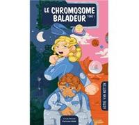 Le chromosome baladeur , Tome I Astre Van Notten (Auteur)