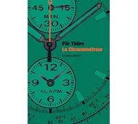 Le chronometreur - Pär Thörn - Quidam - broché - Roman
