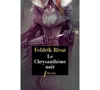 Le Chrysanthème noir La 25ème heure - Seconde enquête - Feldrik Rivat - Libretto - Poche - Roman