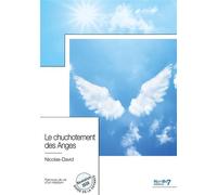 Le chuchotement des Anges - Nicolas-David - Nombre 7 - broché - Essai