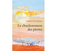 Le chuchotement des pierres - Colette Poggi - Des Equateurs Eds - broché - Essai