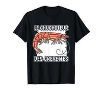 Le Chuchoteur des Crevettes Accessoires Choses Crevette T-Shirt
