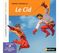 Le Cid - Corneille - Edition pédagogique Collège - Carrés classiques Nathan