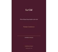 Le Cid: Édition bilingue français/anglais en face-à-face