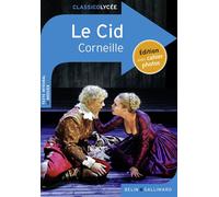 Le Cid Édition Lycée avec cahier photos - Pierre Corneille - Belin Education - Gallimard - broché - Scolaire / Universitaire