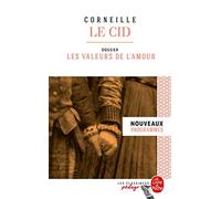 Le Cid (Edition pédagogique): Dossier thématique : Les Paradoxes de l'amour