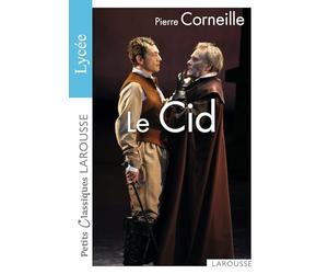 Le Cid - spécial lycée - Petits classiques Larousse