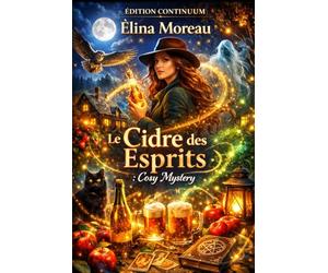 Le cidre des esprits: cosy mystery Halloween - quand la mousse révèle un nom
