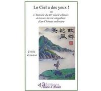 Le ciel a des yeux ou l'histoire du xx siecle chinois Chen Zongbado (Auteur)