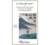 Le ciel a des yeux ou l'histoire du xx siecle chinois Ou l'histoire du XXe siècle chinois à travers la vie singulière d'un chinois ordinaire - Chen Zongbado - Valeurs D'avenir - broché - Roman