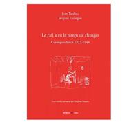 Le ciel a eu le temps de changer – Correspondance 1922-1944 – I.M.E.C.