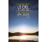 Le ciel à l'oeil nu en 2026