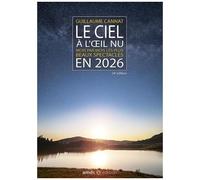 Le Ciel À L'oeil Nu - Mois Par Mois Les Plus Beaux Spectacles