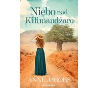 Le ciel au-dessus du Kilimand¿aro Anne Jacobs (Buch auf Polnisch)