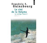 Le Ciel de la Kolyma, tome 2 : Le Vertige