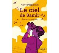 Le ciel de Samir Marie Desplechin (Auteur), Olivier Balez (Conception couverture ou illustration)