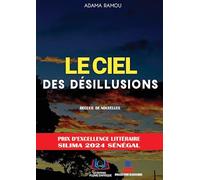 Le Ciel Des Désillusions