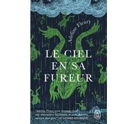 Le ciel en sa fureur - Adeline Fleury - J'ai Lu - Poche - Roman