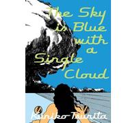 Le ciel est bleu avec un seul nuage