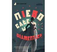 Le ciel est plein de diamants - Yuliya Yakovleva (Krimi-Literatur auf Polnisch)