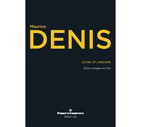 Le Ciel et l'Arcadie: Écrits et propos sur l'art