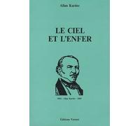 Le Ciel Et L'enfer - Ou La Justice Divine Selon Le Spiritisme