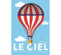 Le Ciel - Hélène Druvert - La Martiniere Jeunesse - cartonné - Document jeunesse