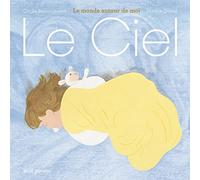Le Ciel: Le monde autour de moi
