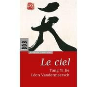 Le ciel - Léon Vandermeersch - Desclée De Brouwer - broché - Essai