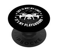 Le Ciel n'est Pas ma Limite, C'est Mon Terrain de Jeu - Drone Pilot FPV PopSockets PopGrip Adhésif