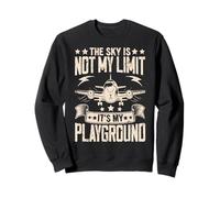 Le Ciel n'est Pas ma Limite, C'est Mon Terrain de Jeu Sweatshirt