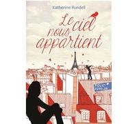 Le ciel nous appartient Katherine Rundell (Auteur), Emmanuelle Ghez (Traduction)