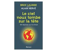 Le Ciel nous tombe sur la tête - Alain Hervé - Arthaud - broché - Essai