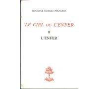 Le ciel ou l'enfer - tome 2 l'enfer - PANNETON GEORGES - Beauchesne - broché - Livre