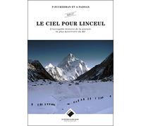 Le ciel pour Linceul NE: L'incroyable histoire de la journée la plus meurtrière du K2