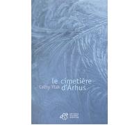Le cimetière d'Arhus - Cathy Ytak - Thierry Magnier Eds - broché - Roman
