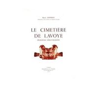 Le cimetière de Lavoye, Meuse, une nécropole mérovingienne.