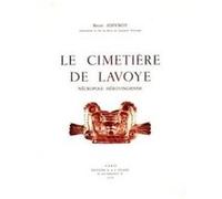 Le Cimetière de Lavoye Nécropole mérovingienne - René Joffroy - Picard - broché - Livre