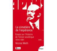 Le cimetière de l'espérance Essais sur l'histoire de l'union - Nicolas Werth - Perrin - Poche - Essai